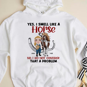 I Smell Like A Horse, Personalized Shirt, Gift For Horse Lover - Shirts - GoDuckee