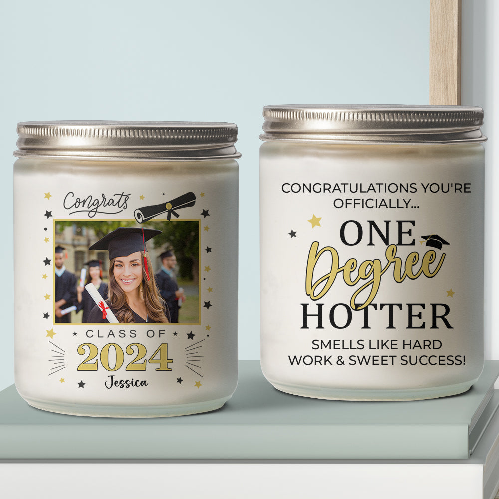 Custom Photo Gifts For Graduates Scented Candle You're Officially One Degree Hotter - Scented Candle - GoDuckee