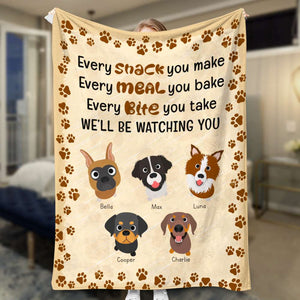 Every Snack You Make, We'll Be Watching You, Personalized Blanket, Gift For Dog Lovers - Blanket - GoDuckee