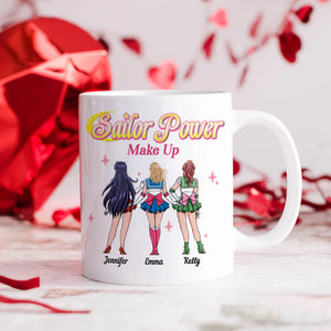 Personalized Gifts For Friends Coffee Mug Sailor Power Make Up 05TOHN230224HH - Coffee Mugs - GoDuckee