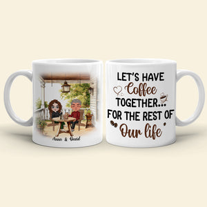 Let's Have Coffee Together For The Rest Of Our Life, Personalized Coffee Mug, Anniversary Couple Gift - Coffee Mug - GoDuckee