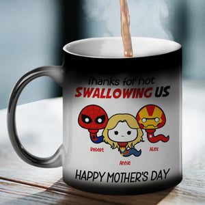 Personalized Gifts For Mom Magic Mug Thanks For Not Swallowing Us 08NAQN300324 - Coffee Mugs - GoDuckee