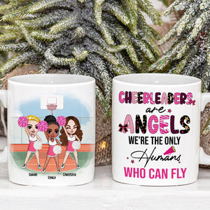 Cheerleaders Are Angels - The Only Humans Who Can Fly, Personalized Coffee Mug, Cheerleaders Friend Gift - Coffee Mug - GoDuckee