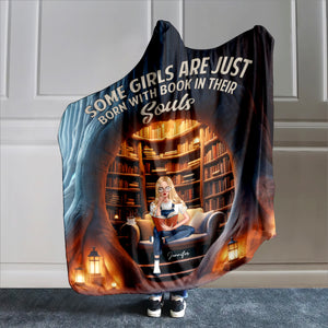 Personalized Gifts For Book Lover Wearable Blanket Hoodie Some Girls Are Just Born With Book In Their Souls - Blankets - GoDuckee