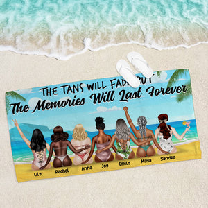 The Tan Will Fade But Memories Will Last Forever, Personalized Beach Towel, Sexy Besties Beach Towel - Beach Towel - GoDuckee