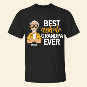Best A**hole Grandpa Shirt - Personalized Gifts For Grandpa 06ohdt190325hg - Shirts - GoDuckee