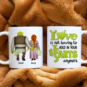 Love Is Not Having To Hold You Farts Anymore, Personalized Mug 03DNHN190623HH - Coffee Mug - GoDuckee