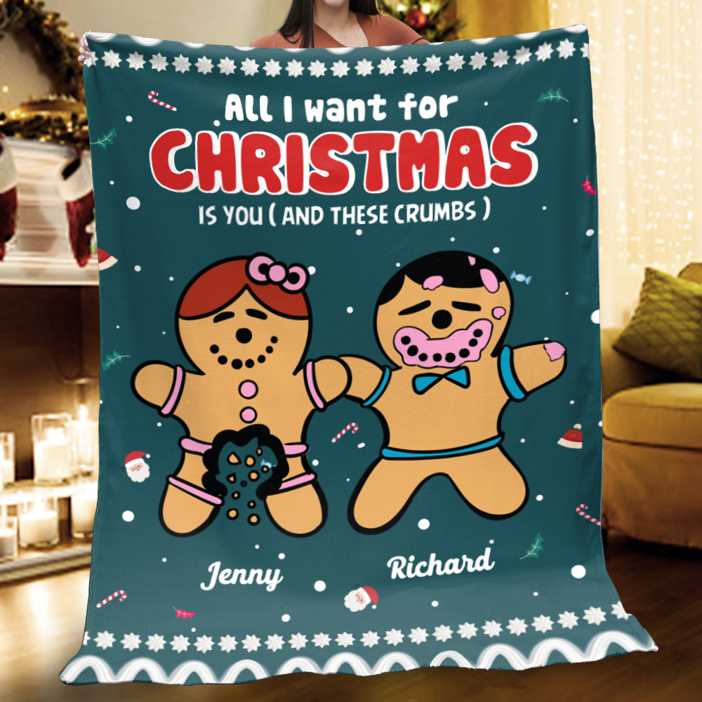All I want for Christmas is you ( and these crumbs ) , Personalized Blanket for Couples - Blanket - GoDuckee