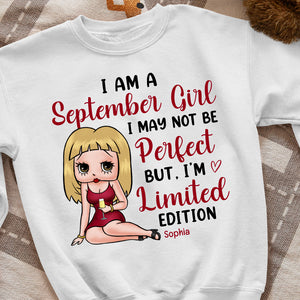I May Not Be Perfect But, I'm Limited Edition-Personalized Shirt- Gift For Birthday-07qhqn260723hh - Shirts - GoDuckee