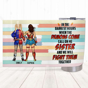 Friend We Will Fight The Together 04htqn310523tm Personalized Tumbler - Tumbler Cup - GoDuckee