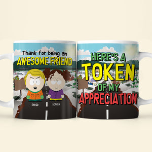 Personalized Gifts For Friend Coffee Mug 04totn191124hg Here's A Token Of My Appreciation - Coffee Mug - GoDuckee