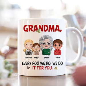 Personalized Gifts For Grandma Coffee Mug Every Poo We Do - Coffee Mugs - GoDuckee