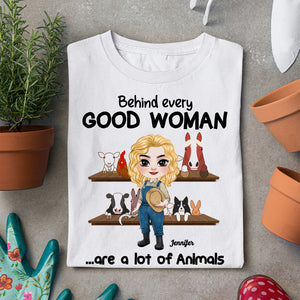 Behind Every Good Woman Are A Lot Of Animals, Gift For Farmer Girl, Personalized Shirt, Farming Girl Shirt - Shirts - GoDuckee