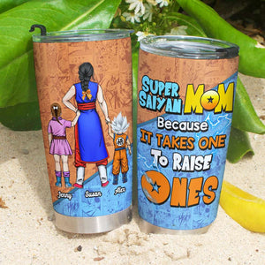Personalized Gifts For Mom Tumbler Because It Takes One To Raise Ones 01OHHN140324HH - Tumbler Cups - GoDuckee