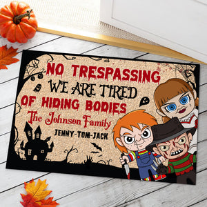 No Trespassing We're Tired Of Hiding Bodies Personalized Family Door Mat 01HTTN170823HA - Doormat - GoDuckee