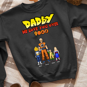Daddy We Love You Over 9000 Personalized Shirt 04QHHN290523HH - Shirts - GoDuckee