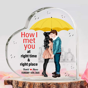 How I Met You At Right Time & Right Place, Personalized Heart Acrylic Plaque, Kissing Couple Gifts - Decorative Plaques - GoDuckee