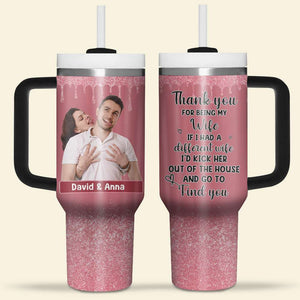 Thank You For Being My Wife, Personalized Tumbler Handle, Gifts For Wife 01KAPU141223 - Tumbler Cup - GoDuckee