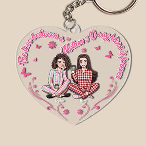 Personalized Gifts For Mom Keychain 04totn040225hh The Love Between A Mom And Daughter's Is Forever - Keychains - GoDuckee
