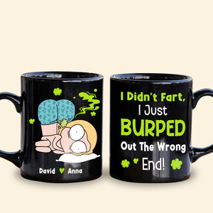 I Didn't Fart I Just Burped Out The Wrong-Gift For Couple-Personalized Coffee Mug- Funny Couple - Coffee Mug - GoDuckee
