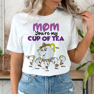 Personalized Gift For Mom Shirt Mom You'Re My Cup Of Tea 01NAHN150124 - Shirts - GoDuckee