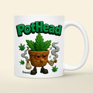 Pothead Mug Personalized Gifts for Smokers 01TOTN230525 - Coffee Mug - GoDuckee