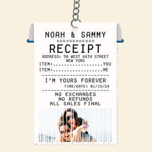 Funny Couple Custom Photo Receipt Keychain, I'm Yours Forever No Exchanges No Refunds All Sales Final, Valentine's Gifts, Anniversary Gifts - Keychains - GoDuckee