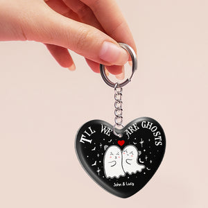 Till We're Ghosts, Couple Gift, Personalized Keychain, Ghost Couple Keychain - Keychains - GoDuckee