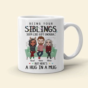 A Hug In A Mug, Personalized Mug, Gifts For Sibling - Coffee Mug - GoDuckee