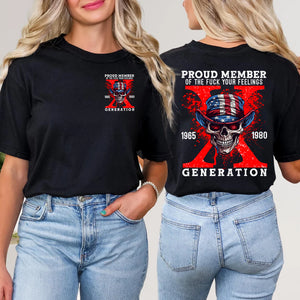 Generation X Shirt, Proud Member Of The F Your Feelings 219acxx260824 - Shirts - GoDuckee