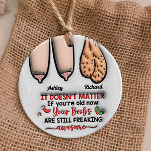 Funny Couple It Doesn't Matter 01ohhn301023 Personalized Ceramic Ornament - Ornament - GoDuckee