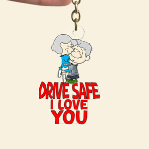 Personalized Gifts For Couple Keychain 01ohtn201224hg Drive Safe I Love You - Keychains - GoDuckee