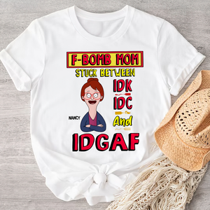 Personalized Gifts For Mom Shirt 03topu070325hg F-Bomb Mom - Shirts - GoDuckee