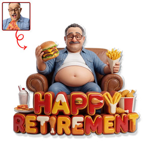 Happy Retired Fridge Magnet - Custom Photo Gifts For Retirement Anti-collision Acrylic Fridge Magnet 03PAQN110626