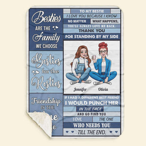 Besties Are The Family We Choose, Personalized Blanket, Gifts For Bestie - Blanket - GoDuckee