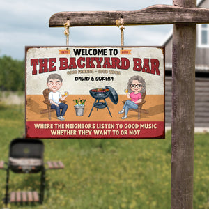 Welcome To The Backyard Bar, Gift For Grilling, Personalized Metal Sign, Grill Couple Metal Sign - Metal Wall Art - GoDuckee