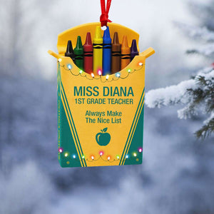 Teacher Always Make The Nice List - Personalized Christmas Ornament - Ornament - GoDuckee