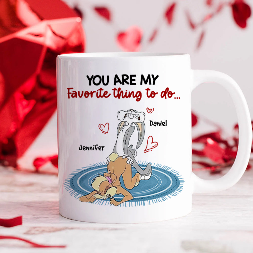 Personalized Gift For Couple Mug You Are My Favorite Thing To Do 03OHHN150124 - Coffee Mug - GoDuckee