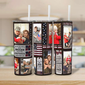 Personalized Gifts For Veteran Dad Skinny Tumbler The Distance Between Us - Tumbler Cup - GoDuckee