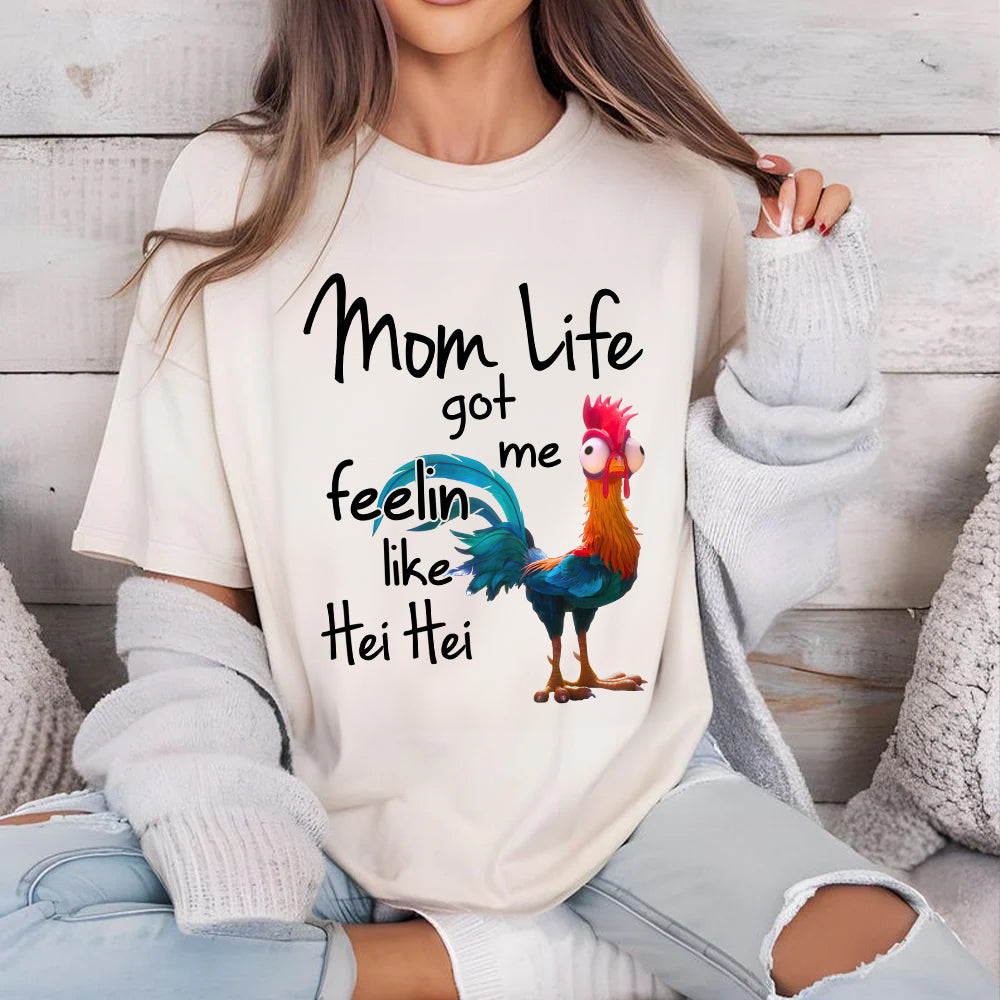 Personalized Funny Gifts For Mom Shirt 06acdt261124 Mom Life Got Me Feelin Like Hei Hei - Shirts - GoDuckee