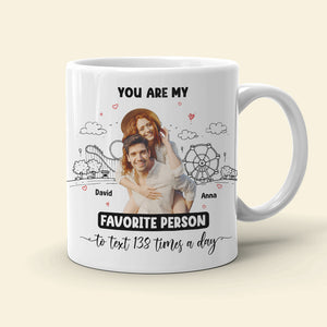 You're My Favorite Person, Personalized Coffee Mug, Best Couple Gifts - Coffee Mug - GoDuckee
