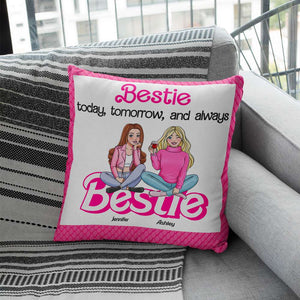 Personalized Gift For Friends Pillow Bestie Today Tomorrow And Always 02OHHN090124HH - Pillow - GoDuckee