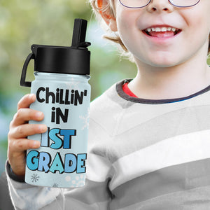 Chillin' In 1st Grade, Personalized Tumbler 04HTHN260623 TT - Kid Tumbler - GoDuckee