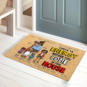 Personalized Gifts For Family Doormat Check Energy Before Coming 02OHLU110225PA - Doormat - GoDuckee