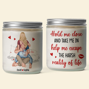 Personalized Gifts For Couple Scented Candle Hold Me Close And Take Me In - Scented Candle - GoDuckee