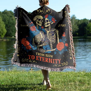 From Now To Eternity, Personalized Skeleton Couple Woven Blanket, Zodiac Signs, Couple Gift - Blanket - GoDuckee