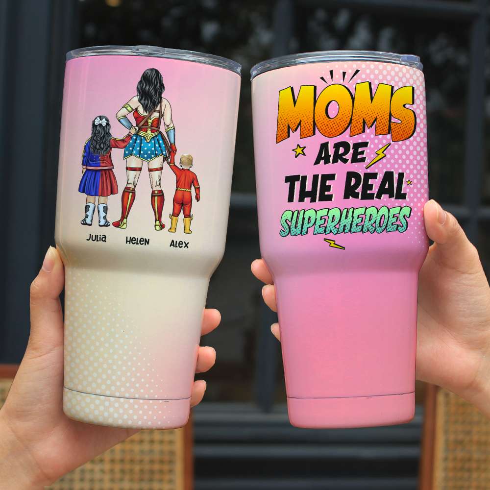 Moms Are The Real Superheroes, Gift For Family, Personalized Tumbler, Family And Kids Tumbler 07HUHN310323TM - Drinkware - GoDuckee