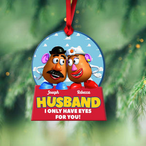 I Only Have Eyes On You, Couple Gift, Personalized Acrylic Ornament, Potato Couple Ornament, Christmas Gift 07NAHN041023 - Ornament - GoDuckee