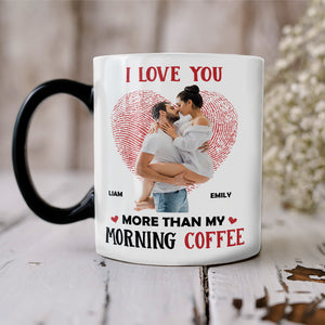 Love You More Than My Morning Coffee, Personalized Magic Mug, Upload Photo Mug For Lovers - Magic Mug - GoDuckee