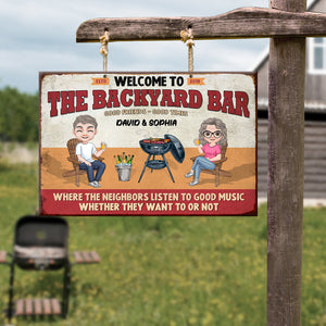 Welcome To The Backyard Bar, Gift For Grilling, Personalized Metal Sign, Grill Couple Metal Sign TT - Metal Wall Art - GoDuckee